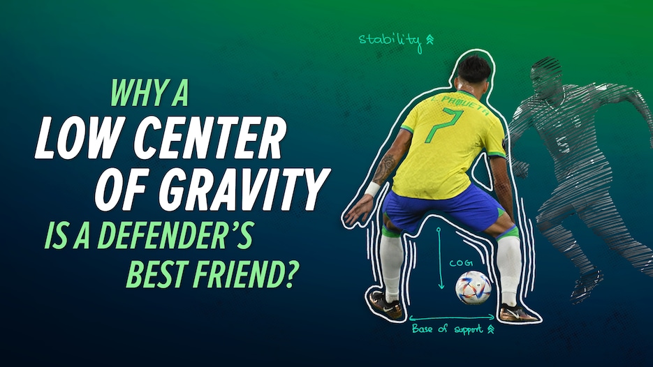 Why a low center of gravity is a defender's best friend? | Goal to Goal