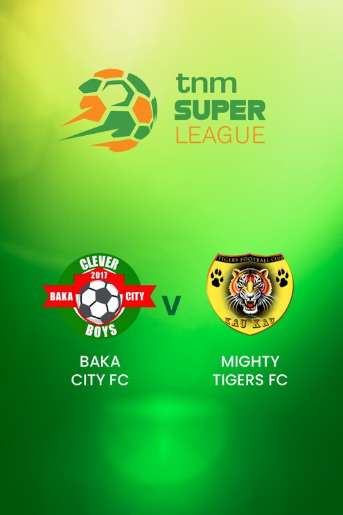 Baka City vs Mighty Tigers | TNM Super League | Malawi | Partido completo
