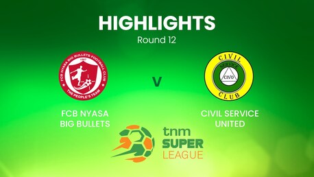 FCB Nyasa Big Bullets - Civil Service United | TNM Super League | Malawi | Match complet