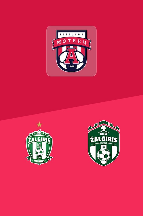 FK Žalgiris vs MFA Žalgiris | Liga Femenina A 2025 | Partido completo