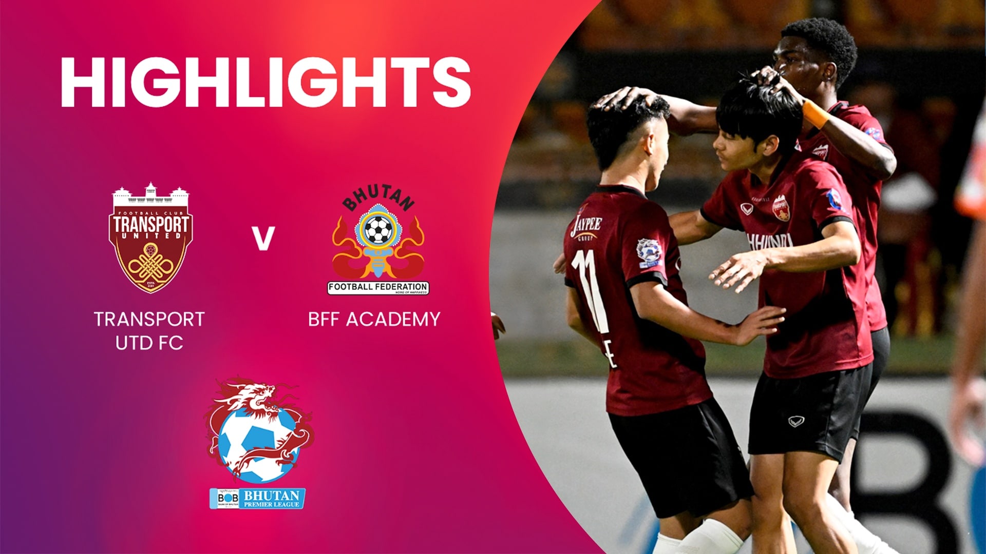 Transport United FC v BFF Academy | Bhutan Premier League | Highlights