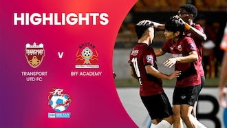 Transport United FC - BFF Academy | Bhutan Premier League | Highlights