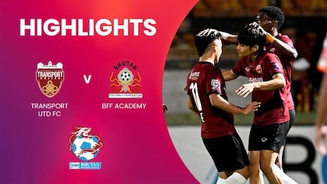Transport United FC v BFF Academy | Bhutan Premier League | Highlights