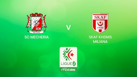 SC Mecheria - SKAF Khemis Miliana | Ligue 2 2024/25 | Algeria | Match completo