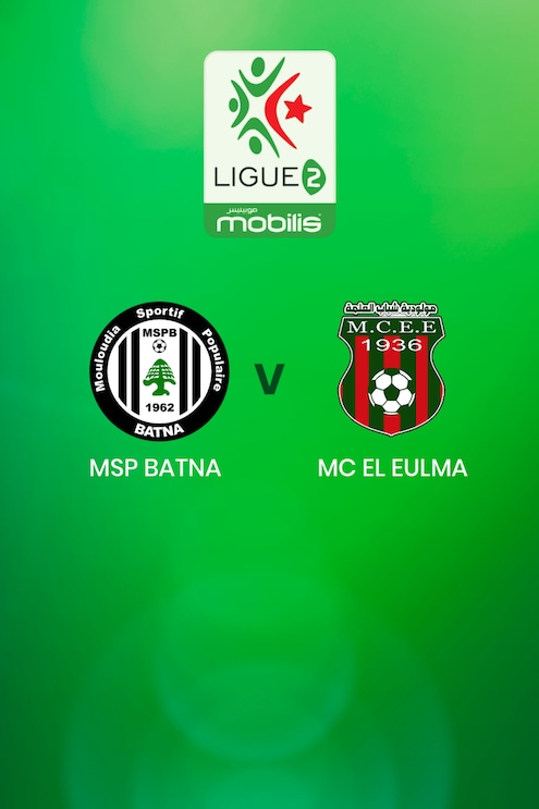 MSP Batna - MC El Eulma | Ligue 2 | Algérie | Match Complet
