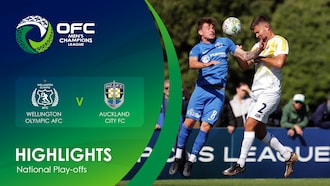 Wellington Olympic AFC v Auckland City FC | OFC Men’s Champions League National Play-offs | Highlights