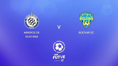 Mineros de Guayana - Bolívar SC | Liga FUTVE 2 - 2025 | Spiel in voller Länge