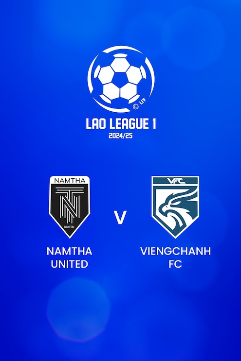 Namtha United - Viengchanh FC | Lao League 1 2024/25 | Spiel in voller Länge