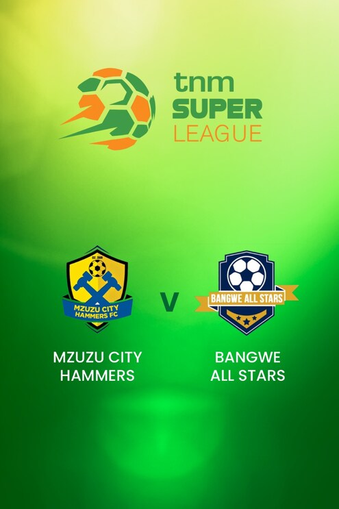 Mzuzu City Hammers v Bangwe All Stars | TNM Super League | Malawi ...