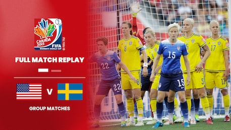 États-Unis - Suède | Groupe D | Coupe du Monde Féminine de la FIFA, Canada 2015™ | Match complet