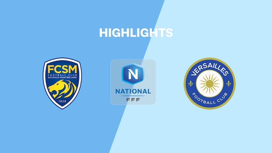 Sochaux - Versailles | Championnat National 2025/2026 | Résumé vidéo