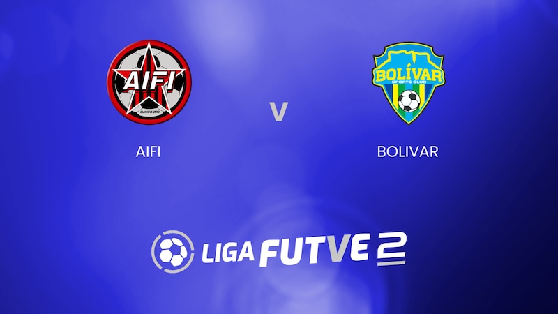 AIFI v Bolívar | Liga FUTVE 2 | Venezuela | Full Match Replay