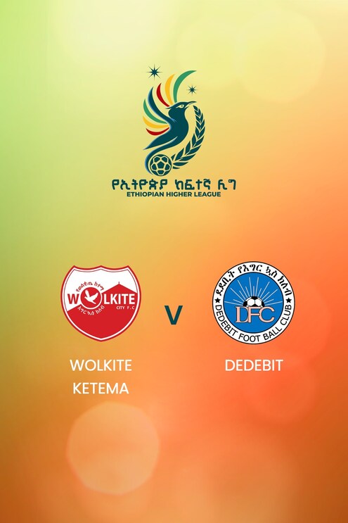 Wolkite Ketema - Dedebit  | Ethiopian Higher League 2024/2025 | Match completo