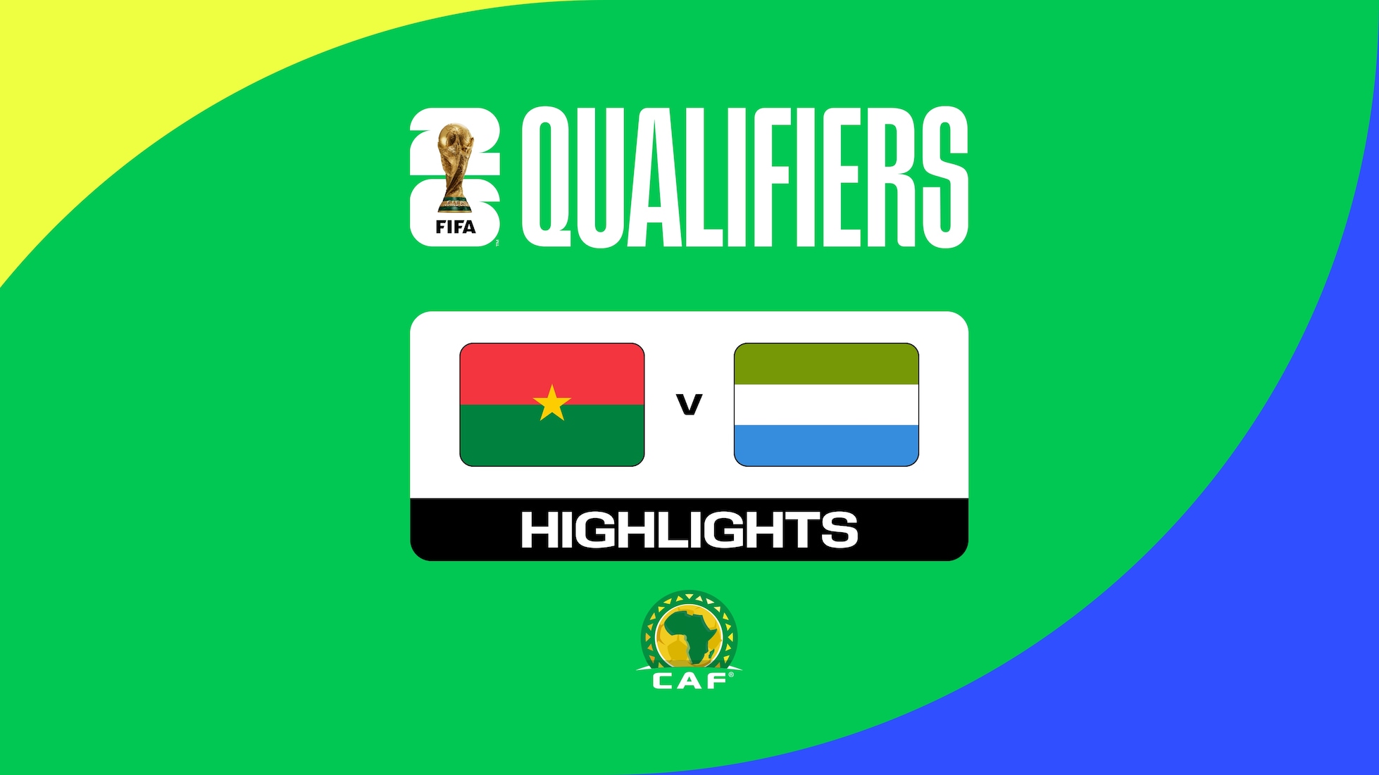 Burkina Faso - Sierra Leone | CAF-Qualifikation 1. Runde | Gruppe A | FIFA Fussball-Weltmeisterschaft 26™ | Highlights