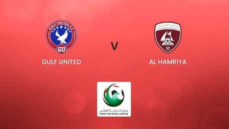 Gulf United - Al Hamriya | First Division League | Spiel in voller Länge
