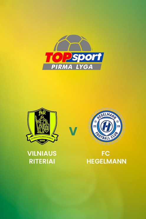 Vilniaus Riteriai - FC Hegelmann B | TOPsport Pirma lyga | Spiel in voller Länge