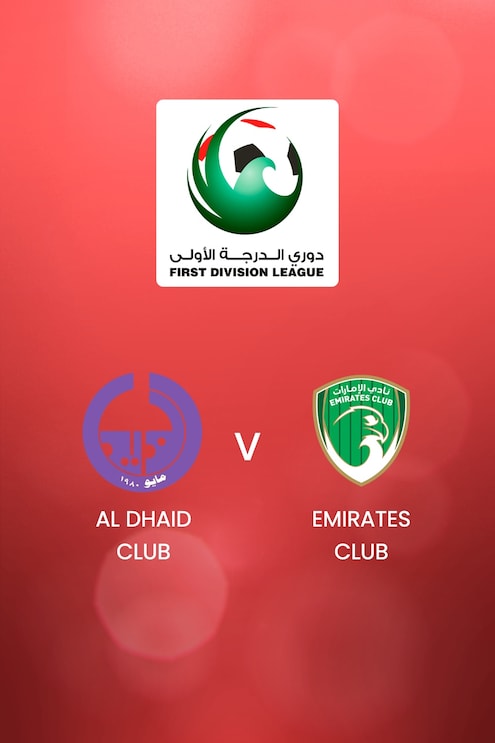Al Dhaid Club - Emirates Club | UAE First Division League | Match complet