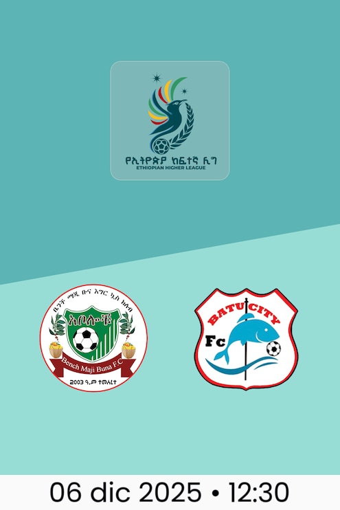 Bench Maji Bunna - Batu Ketema | Ethiopian Higher League 2025