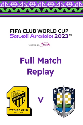 Al Ittihad FC vs Auckland City FC, Primera ronda, Copa Mundial de Clubes  de la FIFA Arabia Saudí 2023™, Transmisión en directo