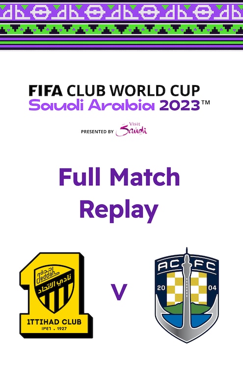 Al Ittihad FC - Auckland City FC | Premier tour | Coupe du Monde des Clubs de la FIFA, Arabie saoudite 2023™ | Match complet