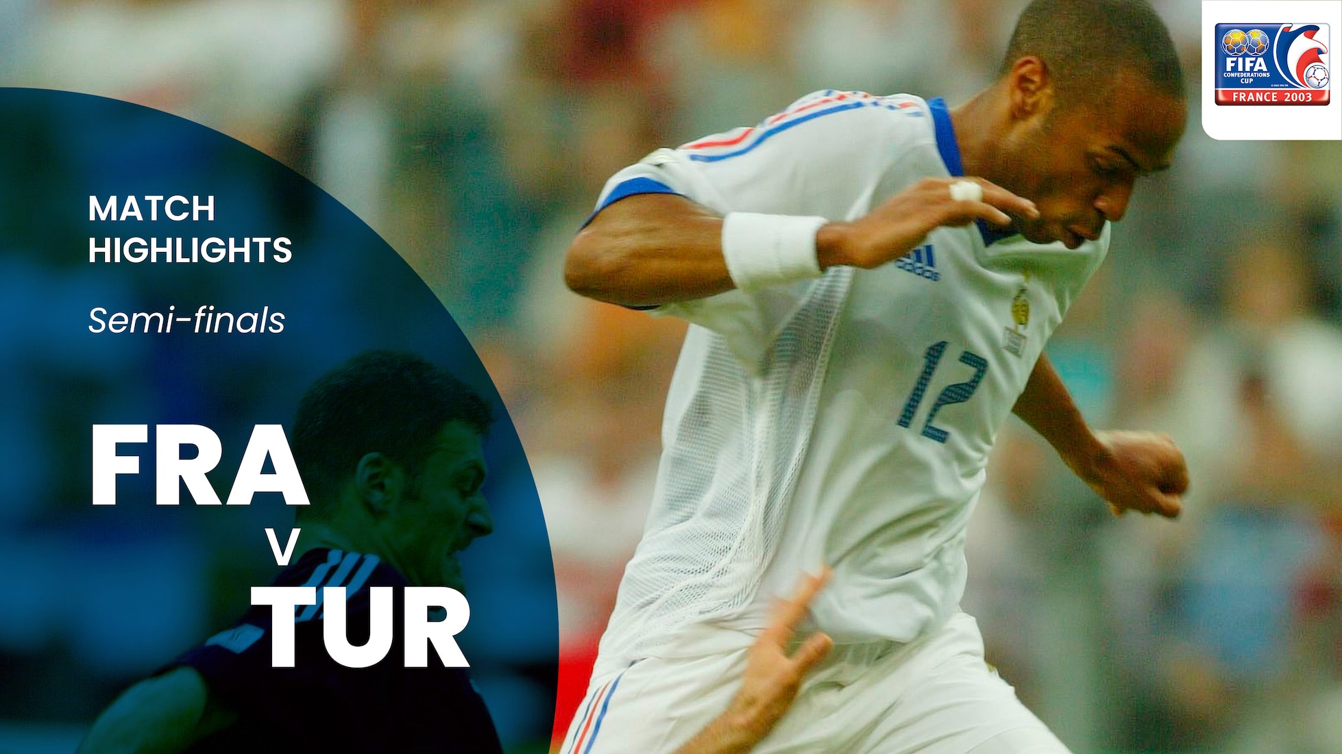 France v Turquie | Demi-finales | FIFA Confederations Cup France 2003™ | Résumé vidéo