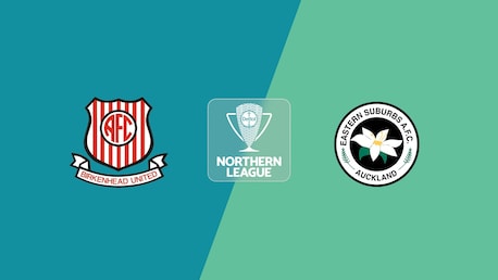 Birkenhead United vs Eastern Suburbs | Liga Norte | Liga Nacional 2025 | Partido completo