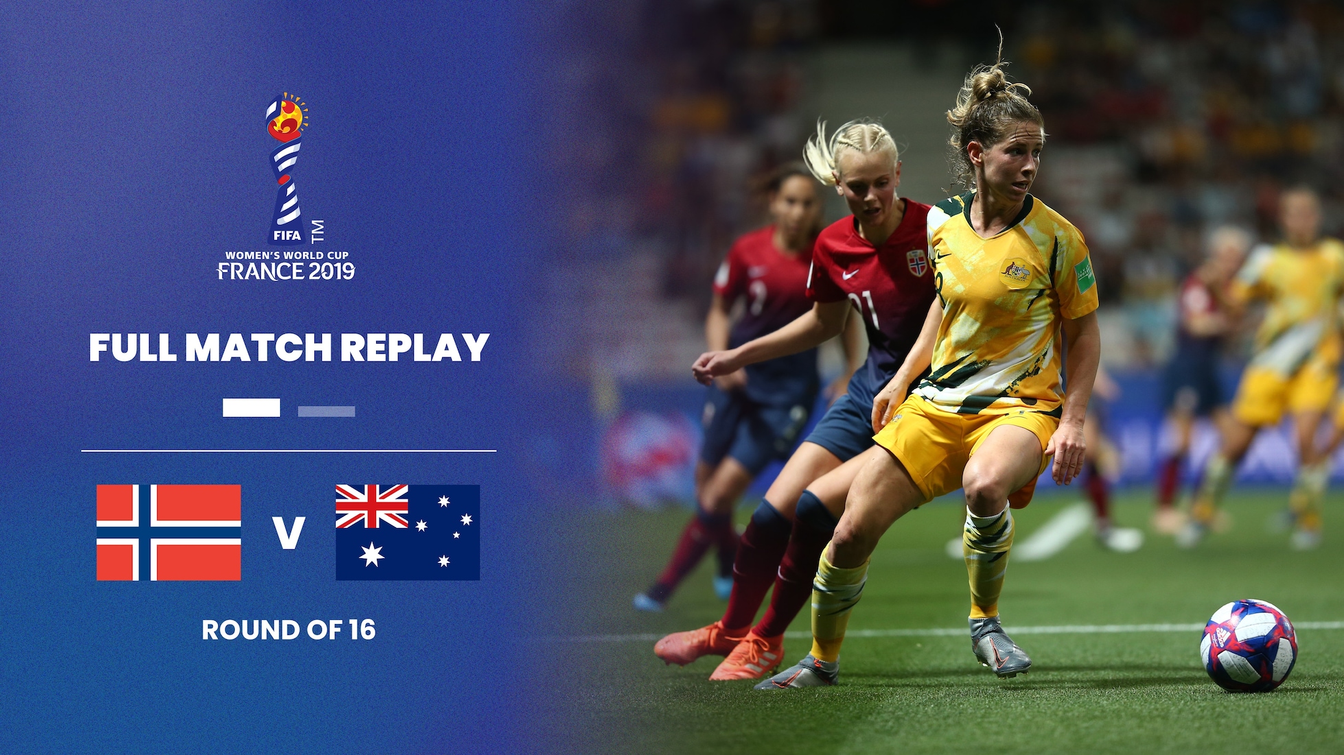 Norvegia - Australia | Ottavi di finale | Coppa del Mondo Femminile FIFA Francia 2019 | Match completo
