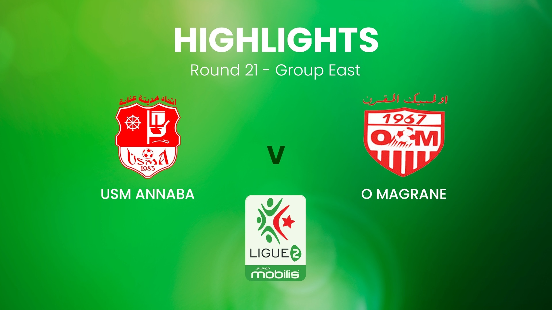 USM Annaba x O Magrane | Ligue 2 | Argélia | Melhores momentos	