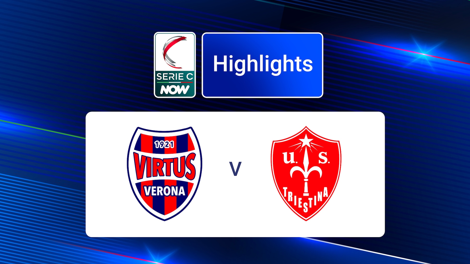 Virtus Verona v Triestina | Group A | Serie C NOW | Highlights