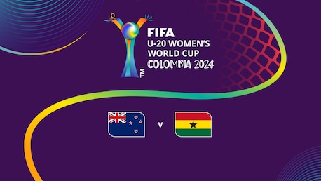 Nouvelle-Zélande - Ghana | Groupe E | Coupe du Monde Féminine U-20 de la FIFA, Colombie 2024™ | Match complet