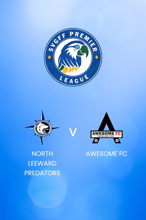 North Leeward Predators x Awesome FC | SVGFF Premier League 2024/25 | Jogo completo