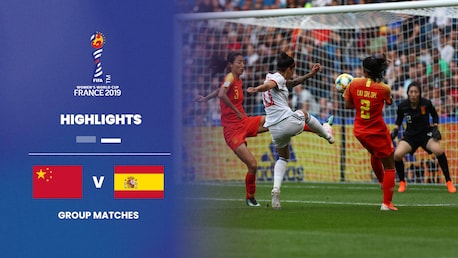 RP Chine - Espagne | Groupe B | Coupe du Monde Féminine de la FIFA, France 2019™ | Résumé vidéo
