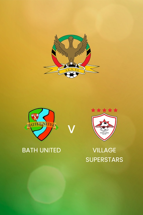 Bath United - Village Superstars | SKNFA Premier League 2025 | Match complet