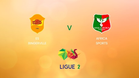 ES Bingerville - Africa Sports | Côte d'Ivoire Ligue 2 2024/25 | Match completo