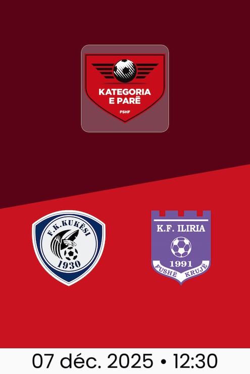 Kukësi - KF Iliria | Kategoria e Parë 2025/26