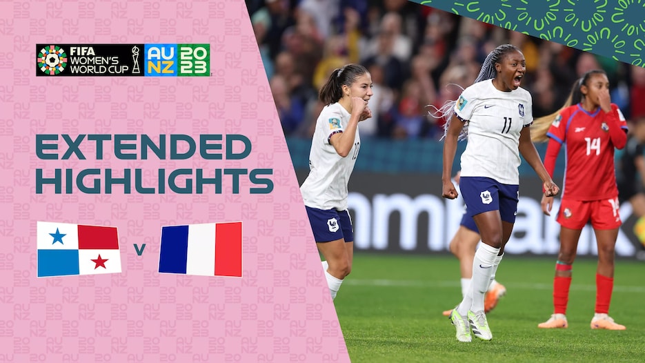 Panama v France | Group F | FIFA Women's World Cup Australia & New Zealand 2023™ | Extended Highlights