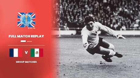 Frankreich - Mexiko | Gruppe 1 | FIFA Fussball-Weltmeisterschaft England 1966™ | Spiel in voller Länge