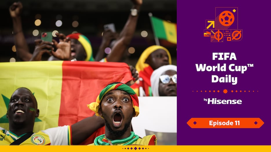 FIFA World Cup Daily, by Hisense | Day Eleven