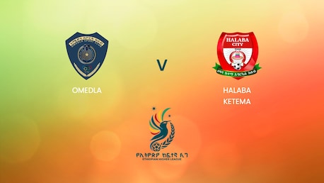 Omedla v Halaba Ketema | Ethiopian Higher League 2024/2025 | Full Match Replay