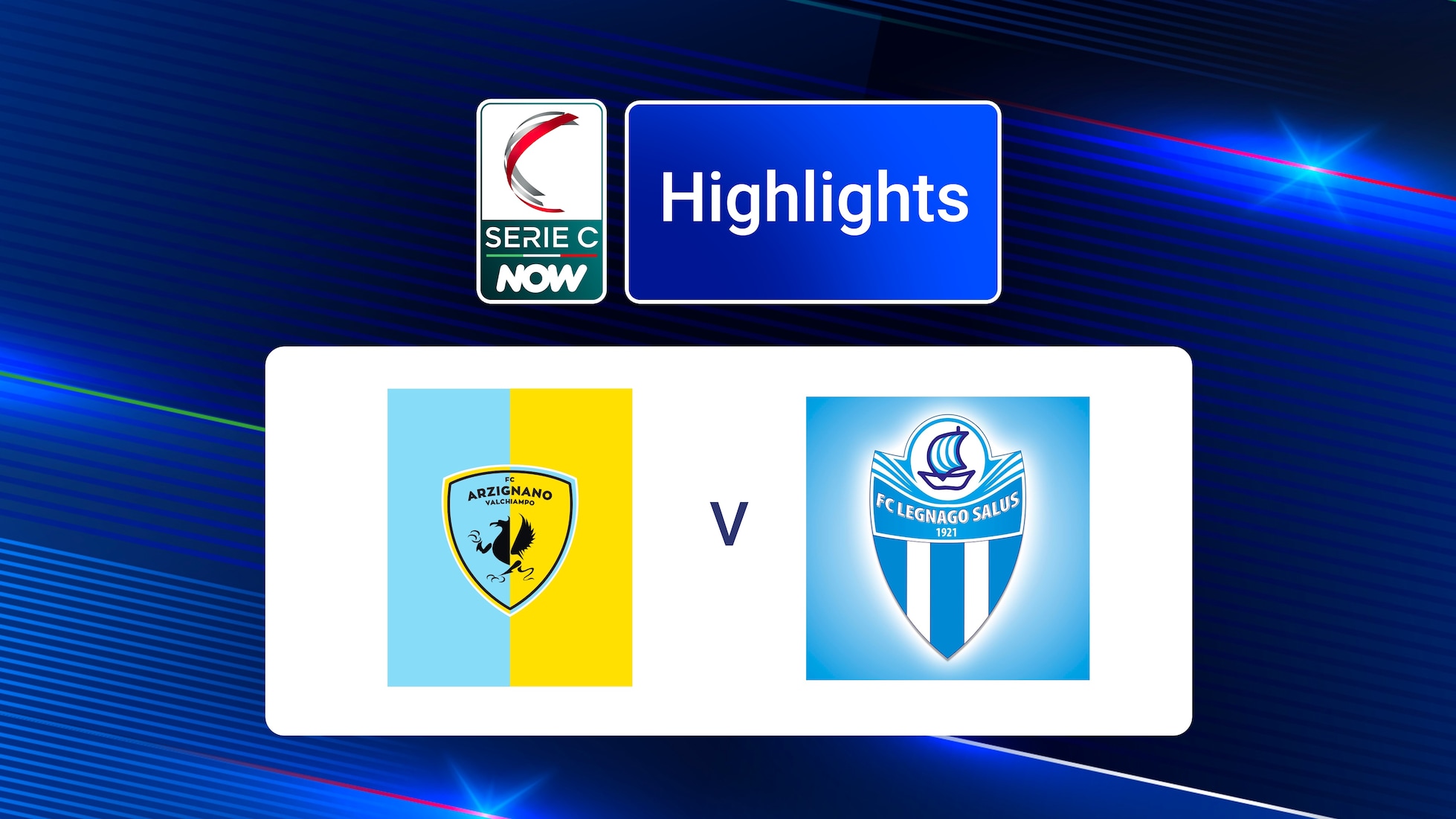 Arzignano - Legnago | Serie C NOW | Highlights