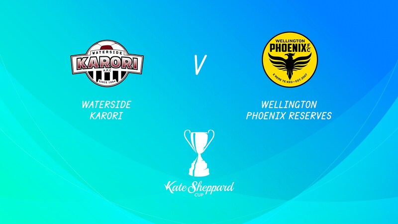 Waterside Karori v Wellington Phoenix Reserves | Quarter-finals | Kate ...