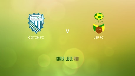 Coton FC - JSP FC | Super Ligue Pro 2024/25 | Match completo