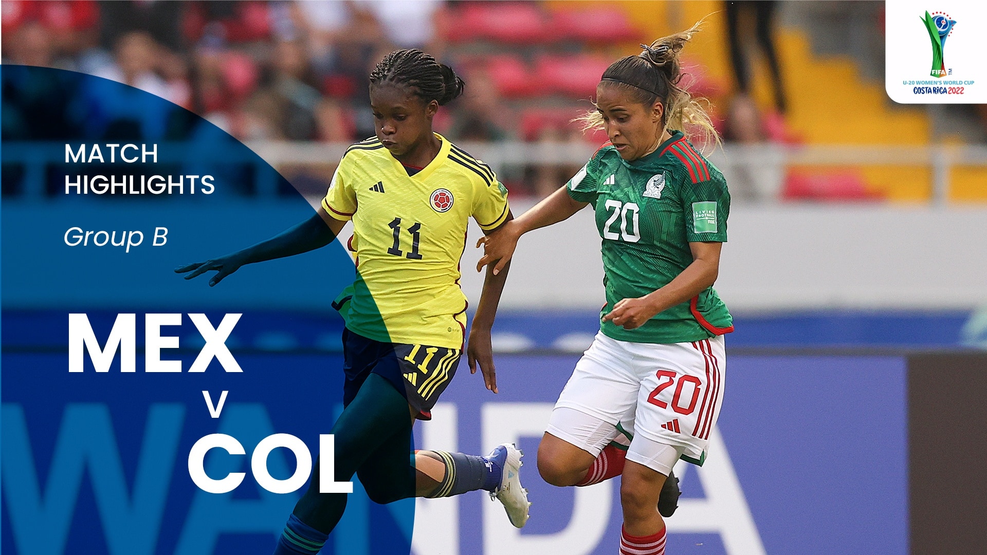 Mexiko - Kolumbien | Gruppe B | FIFA U-20-Frauen-Weltmeisterschaft Costa Rica 2022™ | Highlights