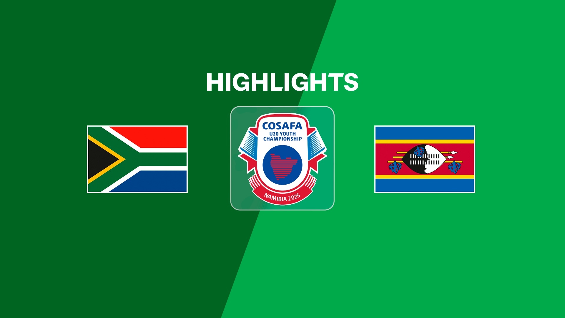 South Africa v Eswatini | Group Stage | COSAFA U-20 Youth Championship 2025 | Highlights