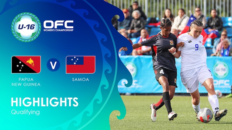 Papua New Guinea V Samoa Qualifiers Ofc U 16 Womens Championship Qualifying Highlights 6649