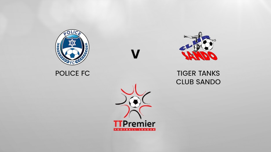 Miscellaneous Police FC - Tiger Tanks Club Sando | TT Premier Football League | Match Completo
