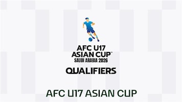 AFC U17 Asian Cup™ Saudi Arabia 2026 Qualifiers