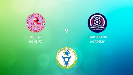 East End Lions FC - Star Sports Academy | Leone Rock Premier League | Match Complet