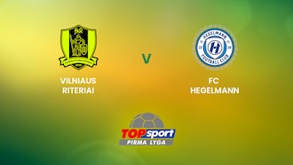 Vilniaus Riteriai v FC Hegelmann B  | TOPsport Pirma lyga | Full Match Replay