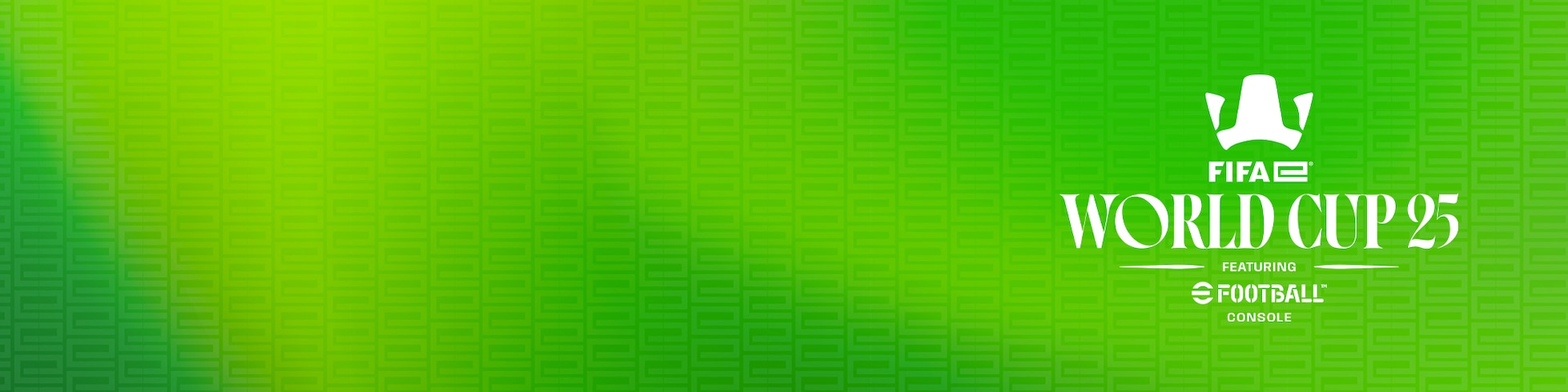 FIFAe World Cup 25™ featuring eFootball™ Console